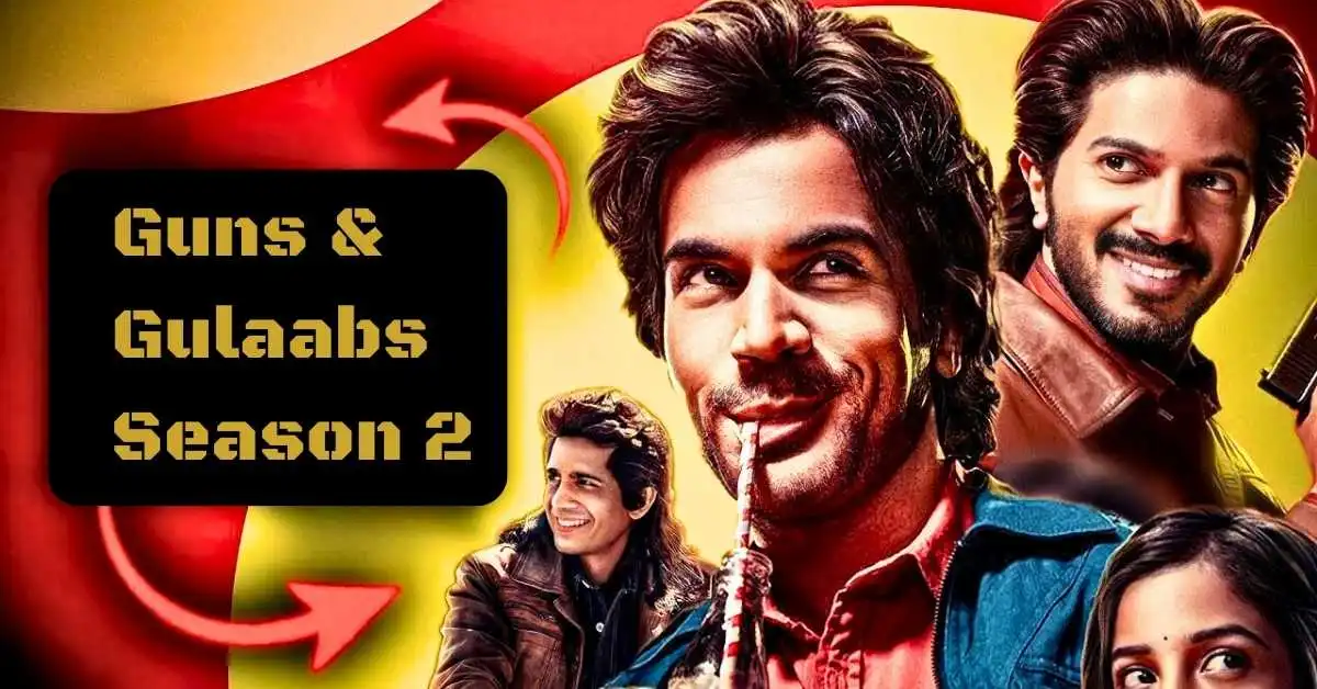Guns & Gulaabs Season 2