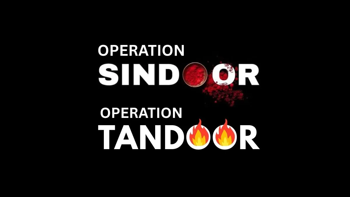 Operation Sindoor Turned Into Operation Tandoor