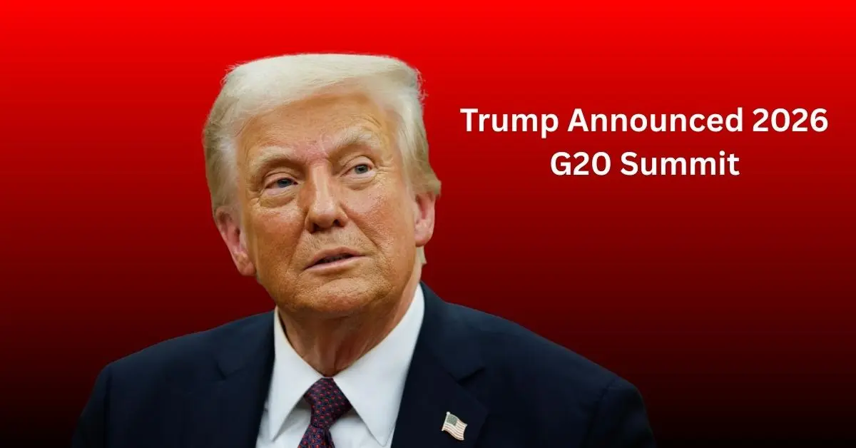 Trump Announced 2026 G20 Summit